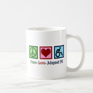 Peace Liebe Adaptiert PE Teacher Tasse