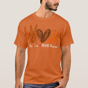 Peace Liebe ADHD Awareness Month Orange Ribbon War T-Shirt
