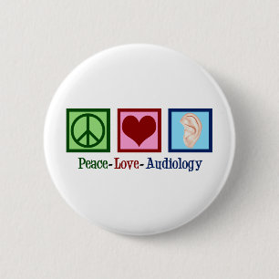 Peace Liebe Audiology Niedlich Audiologe Button