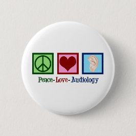 Peace Liebe Audiology Niedlich Audiologin Button