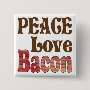Peace Liebe Bacon Button