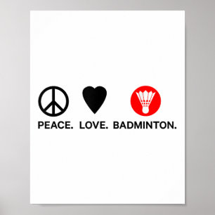 Peace Liebe Badminton Badminton Player Shuttle Spo Poster