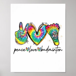 Peace Liebe Badminton Funny Gefärbte Krawatte Badm Poster
