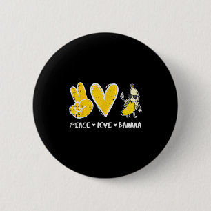 Peace Liebe Banana Funny Frucht Nahrung Vegan Männ Button
