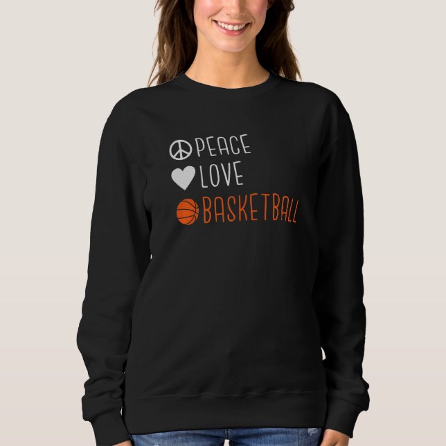 Peace Liebe Basketball Sweatshirt (Vorderseite)