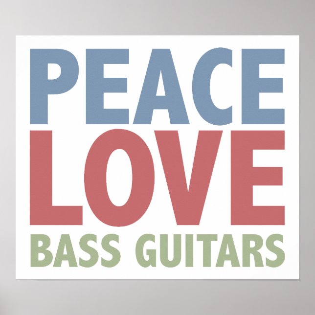 Peace Liebe Bass Guitars Poster (Vorne)