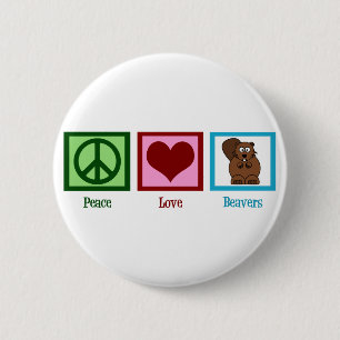 Peace Liebe Beavers Button