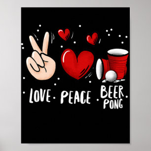 Peace Liebe Beer Pong Beer Pong Drink Game Fun Poster