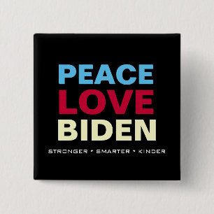 PEACE LIEBE BIDEN Stärkere Smarter Kinder Square Button