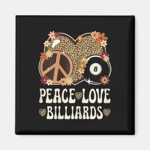 Peace Liebe Billiards Lover Leopard Print Girl Nie Magnet