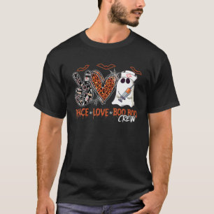 Peace Liebe Boo Crew Nurse Ghost Leopard Bat Ha T-Shirt