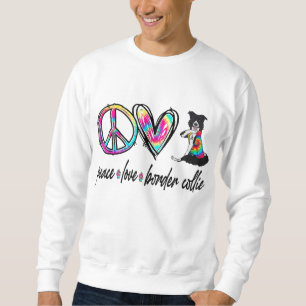 Peace Liebe Border Collie Gefärbte Krawatte Dog Lo Sweatshirt