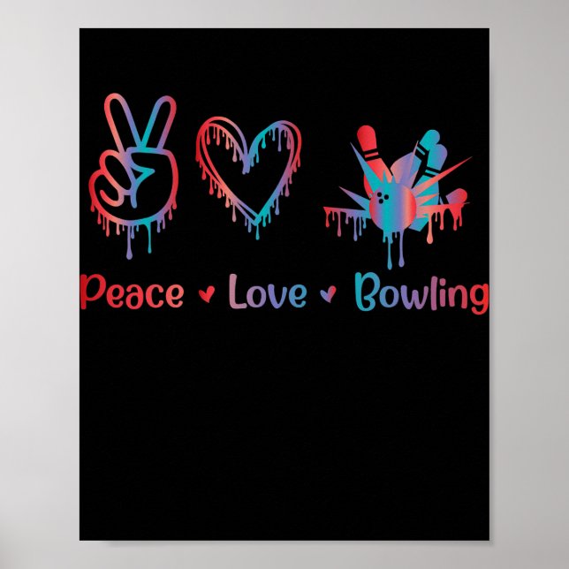 Peace Liebe Bowling Bowling Liebe Männer Poster (Vorne)