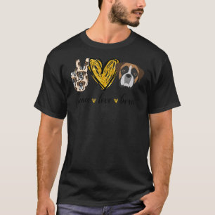 Peace Liebe Boxer Dog Boxer Vater Mama Mütter Vate T-Shirt