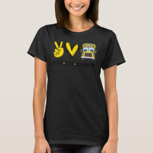 Peace Liebe Busfahrer erster Schultag Herzchen Ha T-Shirt