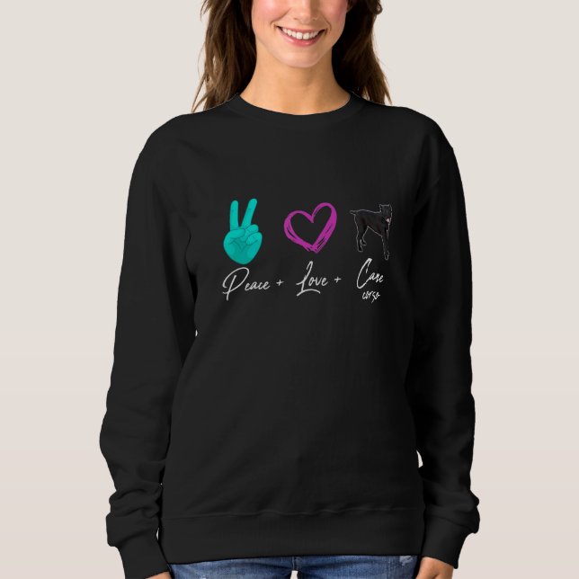 Peace Liebe Cane Corso Dog Owner Sweatshirt (Vorderseite)