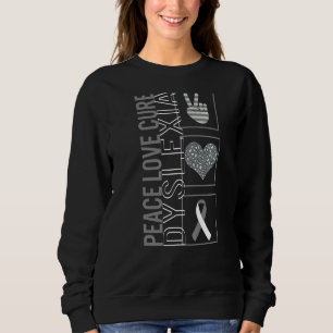 Peace Liebe Care Dyslexie Sensibilisierungskampagn Sweatshirt
