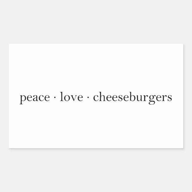 Peace Liebe Cheeseburgers Rechteckiger Aufkleber (Vorderseite)