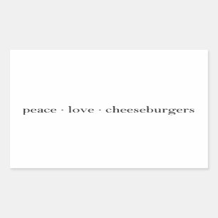Peace Liebe Cheeseburgers Rechteckiger Aufkleber