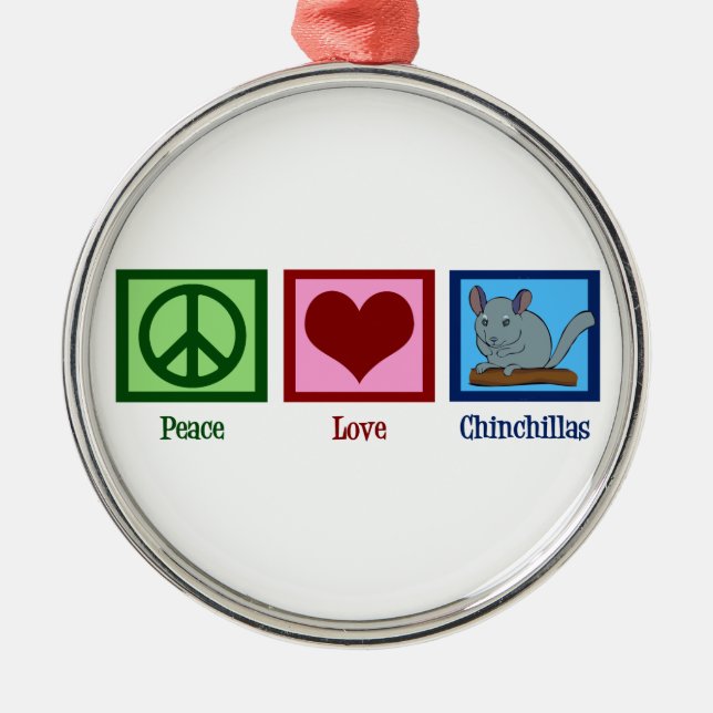 Peace Liebe Chinchillas Ornament Aus Metall (Vorne)