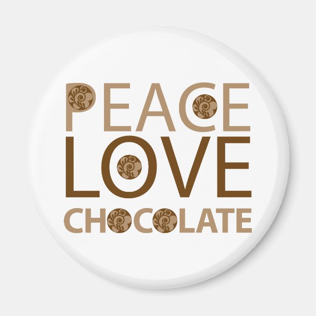 Peace Liebe Chocolate Magnet (Vorne)