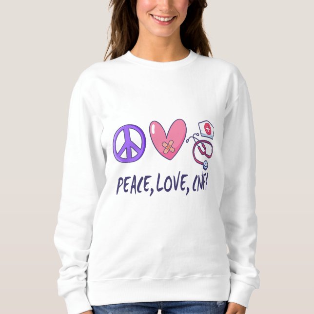 Peace Liebe CNFA Nurse Sweatshirt (Vorderseite)