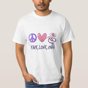 Peace Liebe CNFA Nurse T-Shirt