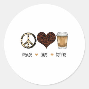 Peace Liebe Coffee Herbst Herbstsaison Erntedank Runder Aufkleber