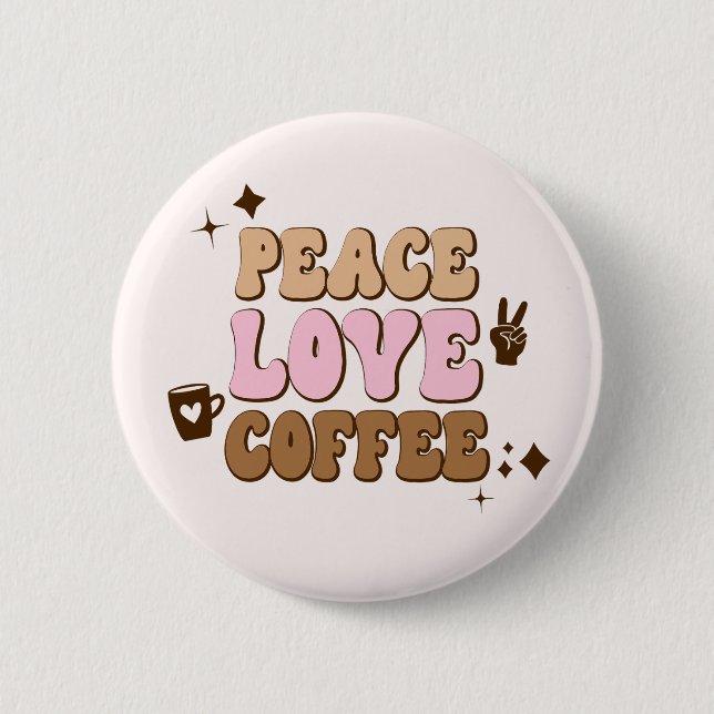 Peace Liebe Coffee Retro 70's Pink Brown Button (Vorderseite)