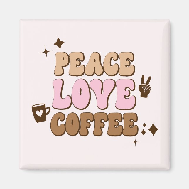 Peace Liebe Coffee Retro 70's Pink Brown Magnet (Vorne)