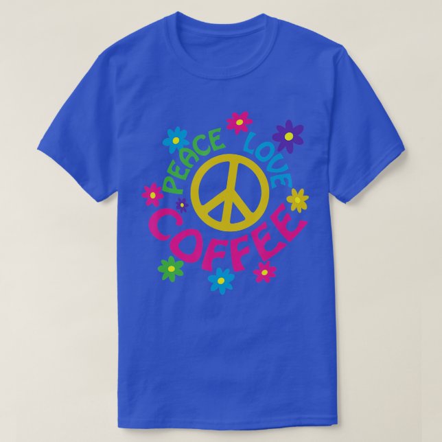Peace Liebe Coffee T-Shirt (Design vorne)
