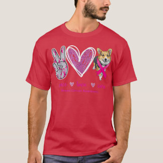 Peace Liebe Cure Corgi Hund Brustkrebs Bewusstsein T-Shirt