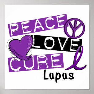 Peace Liebe Cure Lupus Poster