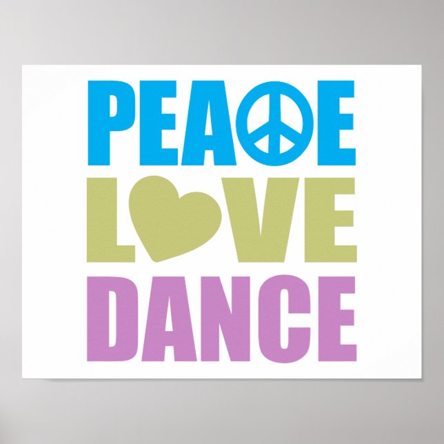 Peace Liebe Dance Poster (Vorne)