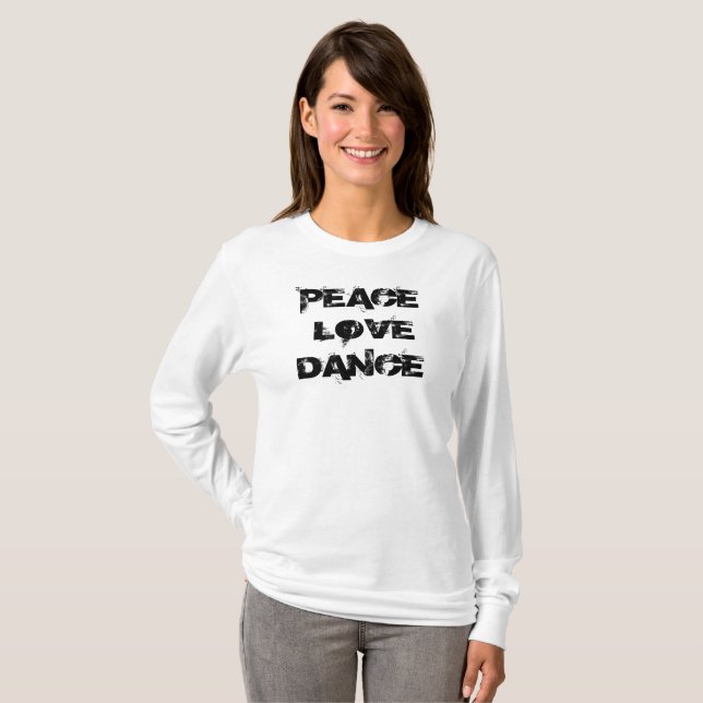 Peace Liebe Dance Shirt (Vorne ganz)