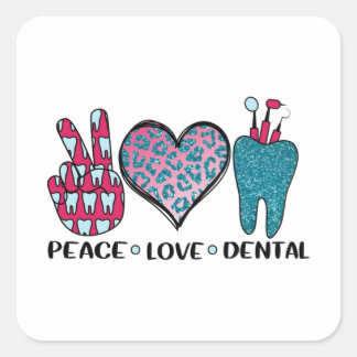 Peace Liebe Dental Cool T Shirt Quadratischer Aufkleber