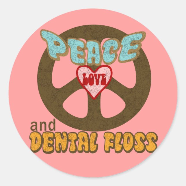 Peace Liebe Dental Floss Runder Aufkleber (Vorderseite)
