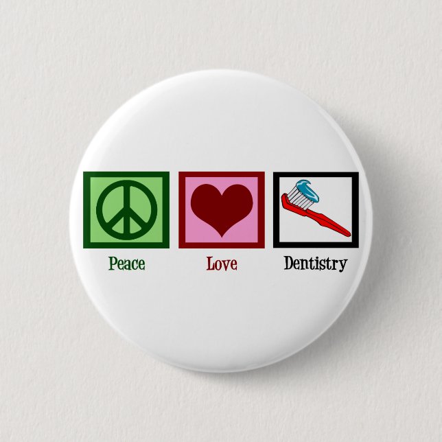 Peace Liebe Dentistry Button (Vorderseite)