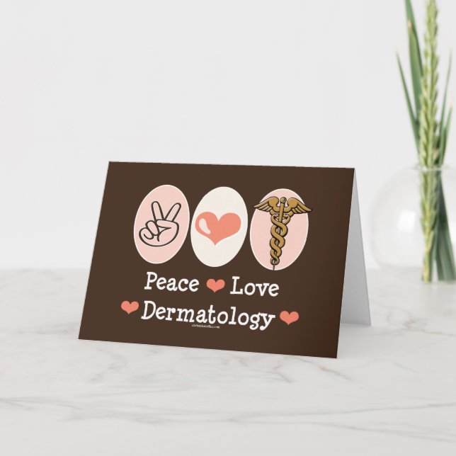 Peace Liebe Dermatology Greeting Card Karte (Vorderseite)