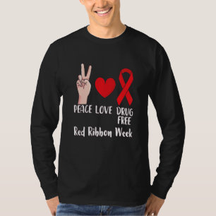 Peace Liebe Drug Free Inspiration Red Ribbon Week T-Shirt