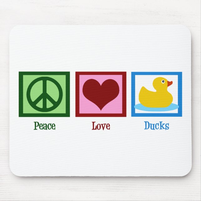 Peace Liebe Ducks Mousepad (Vorne)