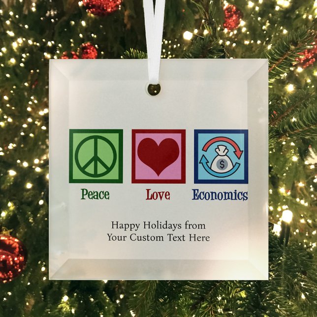 Peace Liebe Economics Niedlich Economist Weihnacht Ornament Aus Glas (Von Creator hochgeladen)