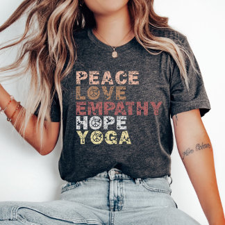 Peace Liebe Empathy Hope Yoga Shirt, Motivierend T-Shirt