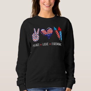 PEACE LIEBE FIREWORKS 4. Juli Feier Sweatshirt