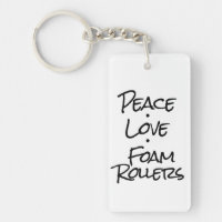 Peace Liebe Foam Rollers Schlüsselanhänger