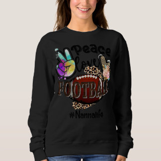 Peace Liebe Football Nanna Life Mama Oma Leopard Sweatshirt