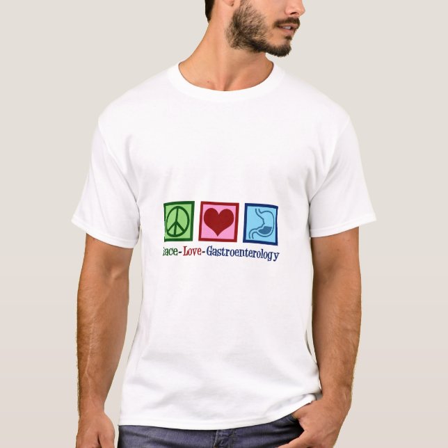 Peace Liebe Gastroenterology T-Shirt (Vorderseite)