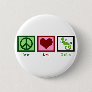 Peace Liebe Geckos Button