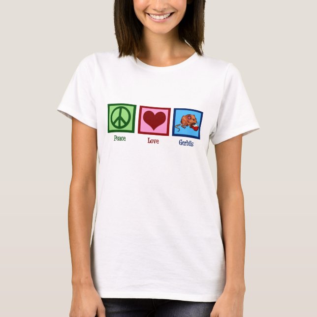 Peace Liebe Gerbils T-Shirt (Vorderseite)