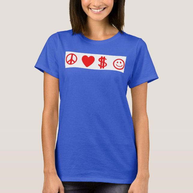 PEACE LIEBE GLÜCKLICHES GELD Damengraues Panzerobe T-Shirt (Vorderseite)